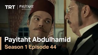 Payitaht Abdulhamid  Season 1 Episode 44 English Subtitles [upl. by Ilesara]