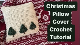 Christmas Pillow Cover Crochet Tutorial [upl. by Akemad679]