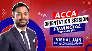 Financial Reporting Orientation Session by Vishal Jain Exam Structure Course Details  VGLD acca [upl. by Leventis]