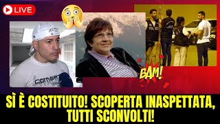 ULTIMA ORA  SI È COSTITUITO SCOPERTA INASPETTATA TUTTI SCONVOLTI [upl. by Anyad]