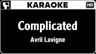 Avril Lavigne  Complicated Karaoke Version  HQ Audio [upl. by Libyc]