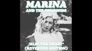 MARINA AND THE DIAMONDS  ELECTRA HEART REVERSED EDITION [upl. by Riem]