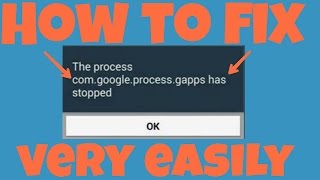 fixquotUnfortunately the process comgoogleprocessgappsquot has stopped error message in Android device [upl. by Loughlin]