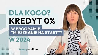 Kredyt quotMieszkanie Na Startquot w 2024  zobacz czy się załapiesz [upl. by Toor162]