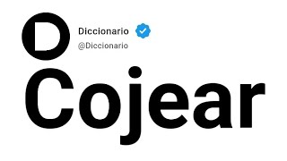 Cojear Significado En Español [upl. by Dimitry]