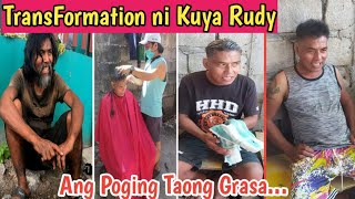 Part10 Ang Laki ng Pinagbago ni Kuya Rudy ang Poging Taong Grasa  TRANSFORMATION [upl. by Etam]