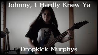 Dropkick Murphys  Johnny I Hardly Knew Ya  Guitar Cover ドロップキックマーフィーズ [upl. by Adeehsar264]