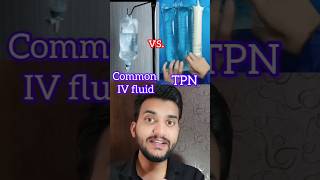 TPN vs Common IV fluids shorts [upl. by Notelrahc937]