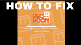 How to fix quotfailed to download asset packquot REC ROOM [upl. by Melnick]