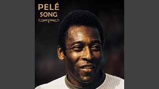 Pelé Song [upl. by Cheryl]