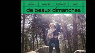 De beaux dimanches Marion Rampal Feat Bertrand Belin [upl. by Eiramanad633]