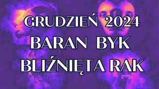 Grudzień 2024  Czytanie Baran Byk Bliźnięta Rak [upl. by Alanson]