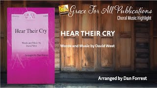 Choral Music  Hear Their Cry  arr by Dan Forrest from Grace For All Publications [upl. by Essie]