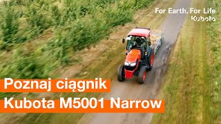 Poznaj ciągnik Kubota M5001 Narrow [upl. by Weslee22]