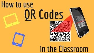 How to QR Codes in the Classroom [upl. by Hayton]