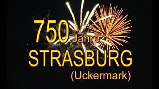 750 Jahre quotSTRASBURGquot Ueckermark [upl. by Gollin]