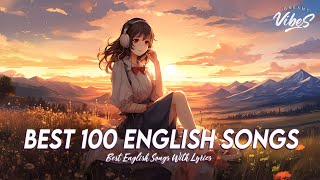 Best 100 English Songs 🌈 Popular Tiktok Songs 2024  Chill Spotify Playlist Covers With Lyrics [upl. by Uball66]