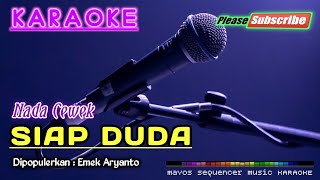 SIAP DUDA Nada Cewek Emek Aryanto KARAOKE [upl. by Kjersti]