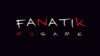 FANATIK  My Game [upl. by Early551]