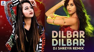 Dilbar Remix  DJ Shreya  Nora Fatehi  John Abraham  Neha Kakkar  Ikka  Dhvani  AIDC [upl. by Latia8]