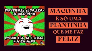 MACONHEIRO SOFRE PRECONCEITO POR GOSTAR DE UMA PLANTINHA QUE FAZ FELIZ  O LADO quotVERDEquot DA VIDA [upl. by Gredel]