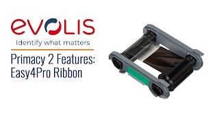 Evolis Primacy 2 Features  Easy4Pro Ribbon [upl. by Eibber94]