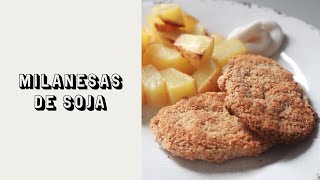 MILANESAS DE SOJA  receta super fácil [upl. by Tnirb]