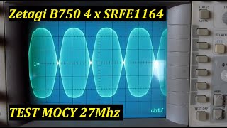 Zetagi B750 4 x SRFE1164 Motorola 1996 Test Mocy 27Mhz [upl. by Sashenka89]