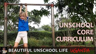 What is the Core Curriculum for Unschooling Unschooling in Uganda [upl. by Allebara605]