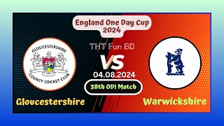 Gloucestershire vs Warwickshire  GLCS v WAR  England One Day Cup Live Score Stream amp Updates 2024 [upl. by Reine530]