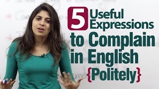 5 useful expressions to complain in English politely  Advance English lesson [upl. by Cale]