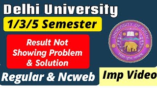 DU Result Update DEC Exam 2023 1st  3rd  5th Semester  DU 135 Semester Result Not Showing [upl. by Gerardo]