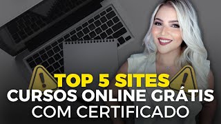 ⚠️ TOP 5 SITES de CURSOS ONLINE GRATUITOS COM CERTIFICADO GRÁTIS em 20242025  Mari Rel [upl. by Heilman93]