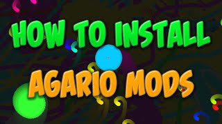 How To Install Agario Mods agariomodscom Tutorial [upl. by Dorsman821]