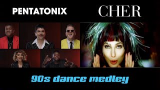 90s Dance Medley  Pentatonix Side by Side [upl. by Savdeep763]