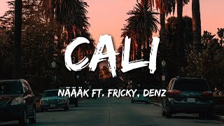 Näääk  Cali ft Fricky Denz Lyrics [upl. by Hareehahs]