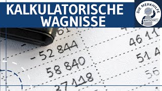 Kalkulatorische Wagnisse  Wagniskosten  Wagnisarten mit Beispielen amp Wagniszuschläge [upl. by Dumanian9]