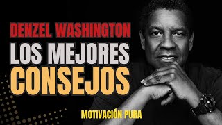 Los MEJORES CONSEJOS De DENZEL WASHINGTON Para Transformar Tu Vida [upl. by Laris]