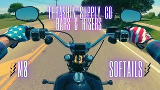 THRASHIN SUPPLY BARS amp RISERS M8 SOFTAIL [upl. by Kirshbaum]