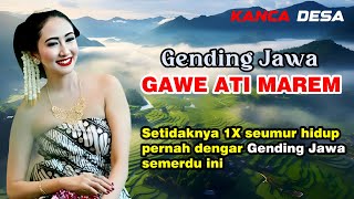 Setidaknya 1X Seumur Hidup Pernah Mendengarkan Gending Jawa Semerdu Ini Gending Jawa Nyamleng Gawe [upl. by Baudelaire]