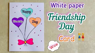 Easy White paper Friendship Day card😍 Beautiful DIY card idea for Friends or Besties 👭No glue [upl. by Naniac]