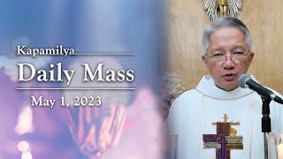 May 1 2023  Dignity Of Labor  Kapamilya Daily Mass [upl. by Eivla965]