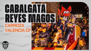 LA CARROZA DEL VALENCIA CF BRILLA EN LA CABALGATA DE LOS REYES MAGOS [upl. by Oijile111]