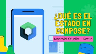 Qué es el estado en Compose  Android Studio  Kotlin [upl. by Tattan]