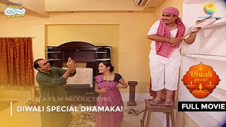 Diwali Special Dhamaka  FULL MOVIE  Taarak Mehta Ka Ooltah Chashmah Ep 50 to 54 [upl. by Kasevich215]