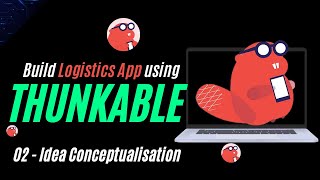 Idea Conceptualisation for our Logistics App  Thunkable  No Code App Builder [upl. by Ramirolg]