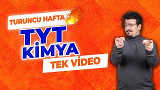 TYT KİMYA FULL TEKRAR 2024  Turuncu Hafta Genel Tekrar [upl. by Koslo]