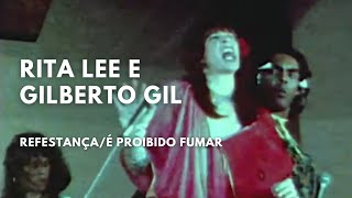 Rita Lee e Gilberto Gil  RefestançaÉ Proibido Fumar Raro Trecho em Vídeo do Show Refestança [upl. by Ilaw330]