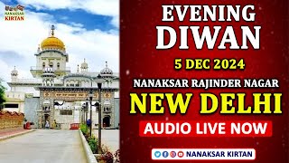 🔴 LIVE  RAJINDER NAGAR NEW DELHI  5 DEC 2024  EVENING DIWAN  NANAKSAR KIRTAN [upl. by Iuqcaj]