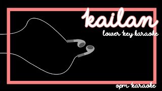 KAILAN Lower Key Karaoke 🌙  MYMP [upl. by Ilrahs]